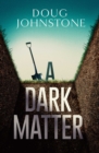 A Dark Matter - Book
