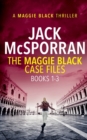 The Maggie Black Case Files Books 1-3 - Book