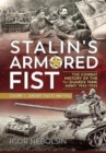 Stalin'S Armored Fist : The Combat History of the 1st Guards Tank Army. Volume 1: January 1943 to May 1944 - Book