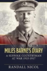 Miles Barne's Diary : A Suffolk Countryman at War 1915-1917 - Book