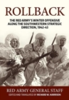 Rollback : The Red Army's Winter Offensive Along the Southwestern Strategic Direction, 1942-43 - Book