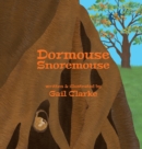 Dormouse Snoremouse - Book