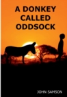 A Donkey Called Oddsock - Book