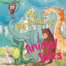 My Big Book of Animal Tales - Book