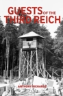 Guests of the Third Reich : The British POW Experience in Germany 1939-1945 - Book