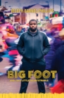 Big Foot : ...And Tiny Little Heartstrings - eBook