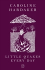 Little Quakes Every Day - Book