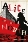 Alice and the North - Book