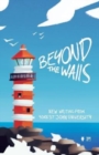 Beyond the Walls 2022: New Writing from York St John University - Book