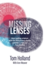 Missing Lenses : How reading scripture with the first century church can help us find our lost identity - Book