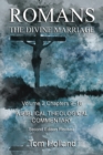 Romans The Divine Marriage Volume 2 Chapters 9-16 : A Biblical Theological Commentary, Second Edition Revised - Book