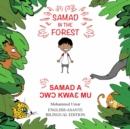 Samad in the Forest: English - Asante Bilingual Edition - Book