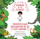 Samad in the Forest: English - Setswana Bilingual Edition - Book