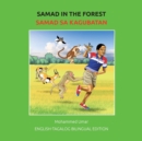Samad in the Forest: English-Tagalog Bilingual Edition - Book