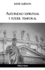 Autoridad Espiritual y Poder Temporal - Book