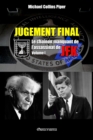Jugement Final - Le cha?non manquant de l'assassinat de JFK : Volume I - Book