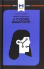 An Analysis of Donna Haraway's A Cyborg Manifesto : Science, Technology, and Socialist-Feminism in the Late Twentieth Century - Book