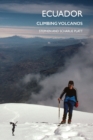 Ecuador : Climbing Volcanos - Book