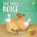 Too Much Noise - Book