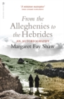 From the Alleghenies to the Hebrides : An Autobiography - Book