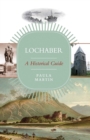 Lochaber: A Historical Guide - Book