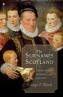 The Surnames of Scotland : Their Origin, Meaning and History - Book