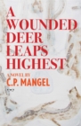 A Wounded Deer Leaps The Highest - Book
