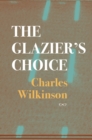 The Glazier's Choice - Book