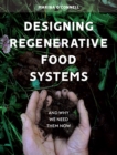 Designing Regenerative Food Systems - eBook