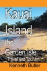 Kauai Island, the Garden Isle : Travel and Tourism - Book