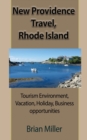 New Providence Travel, Rhode Island : Tourism Environment, Vacation, Holiday, Business Opportunities - Book