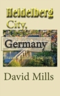 Heidelberg City, Germany : Travel Guide, Tourism - Book