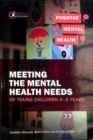 Meeting the Mental Health Needs of Young Children 0-5 Years - Book