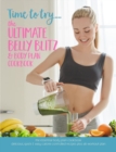 Time to try... The Ultimate Belly Blitz & Body Plan Cookbook : The essential body plan cookbook: Delicious, quick & easy calorie controlled recipes plus ab workout plan - Book