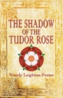 The Shadow of the Tudor Rose - Book