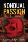 Nondual Passion : A Quality of Consciousness in Nondual Therapy - Book