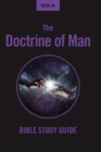 The Doctrine Of Man : Bible Class Notes - Book