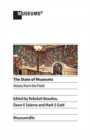 The State of Museums : Voices from the Field - Book