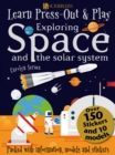 Learn, Press-Out and Play Exploring Space and the Solar System - Book