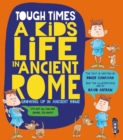 Tough Times: A Kid's Life In Ancient Rome - Book