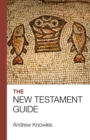 The Bible Guide - New Testament : Updated edition - Book