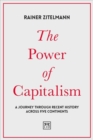 The Power of Capitalism : A journey through recent history across five continents - Book
