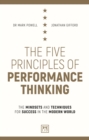 The Five Principles of Performance Thinking : The mindsets and techniques for success in the modern world - Book