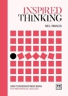 Inspired Thinking : How to discover new ideas for meaningful success - Book