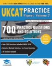 UKCAT Practice Papers Volume Two : 3 Full Mock Papers, 700 Questions in the style of the UKCAT, Detailed Worked Solutions for Every Question, UK Clinical Aptitude Test, UniAdmissions - Book
