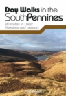 Day Walks in the South Pennines : 20 routes in West Yorkshire and beyond - Book