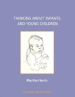 Thinking about Infants and Young Children - Book