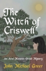 The Witch of Criswell : An Ariel Moravec Occult Mystery - Book