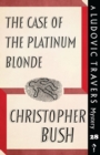 The Case of the Platinum Blonde : A Ludovic Travers Mystery - Book