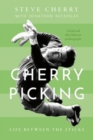 Cherry Picking: Life Between the Sticks - Book
